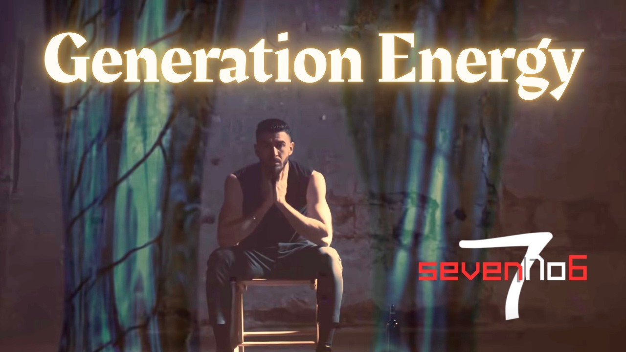 Generation Energy by Seven No 6 | illuminet Music Video of the Day Generation Energy by Seven No 6 | illuminet Music Video of the Day