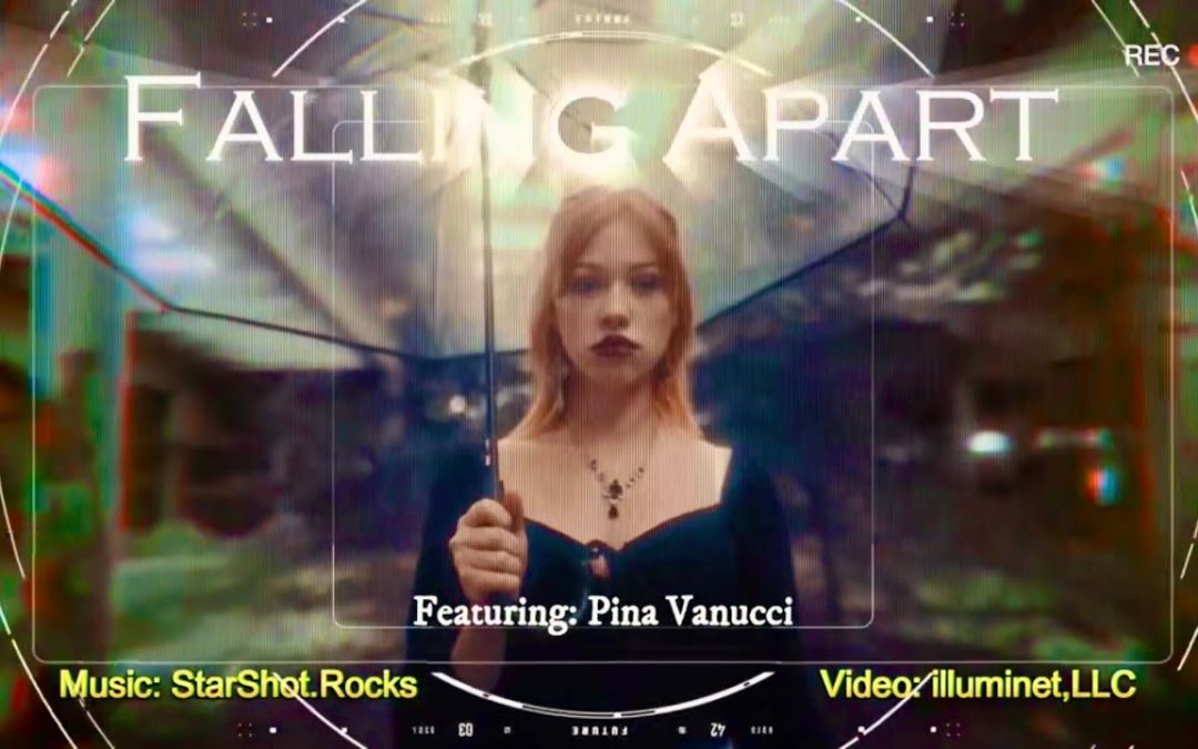 Falling Apart by StarShot.Rocks | illuminet Music Video of the Day Falling Apart by StarShot.Rocks | illuminet Music Video of the Day